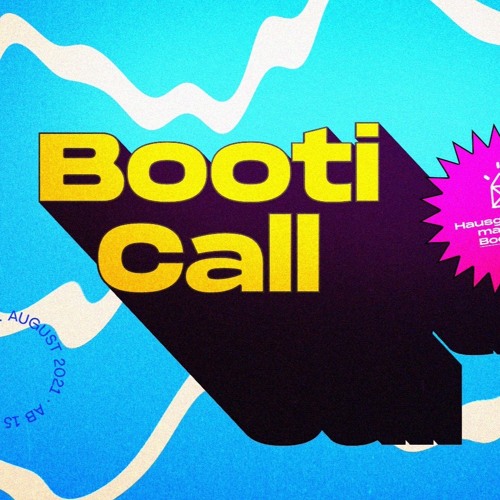 hausgemacht macht 1 Booti Call - 14.08.2021 @ MS Stadt Wien