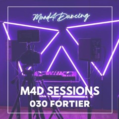 M4D Sessions 030 Fortier