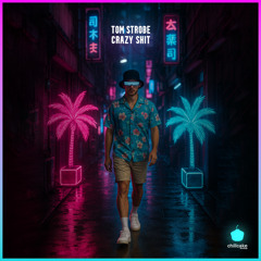 [FREE DOWNLOAD] Tom Strobe - Crazy Shit (Original Mix)