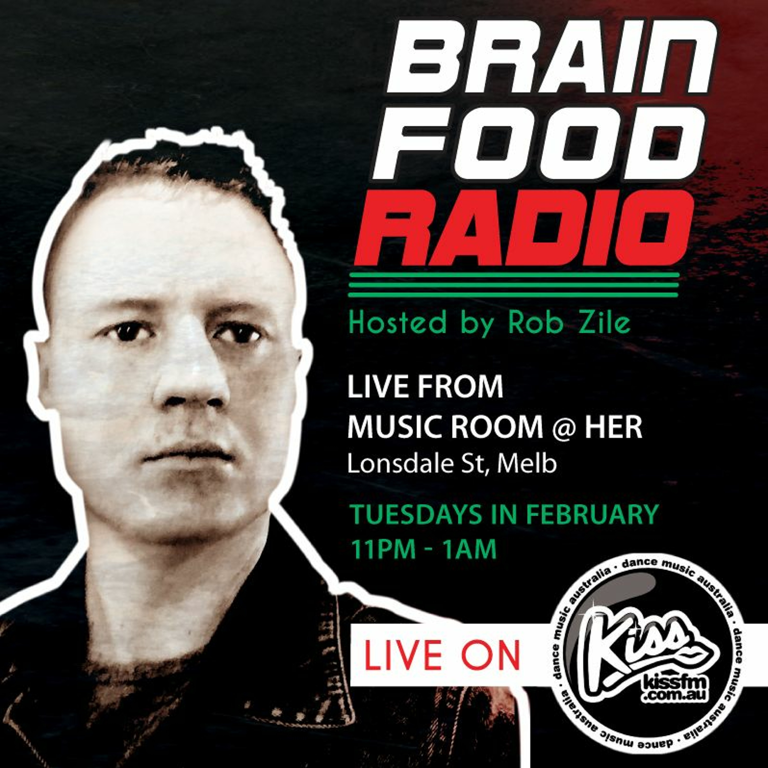 Brain Food Radio - Hosted by Rob Zile - KissFM