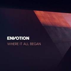 Envotion - Where It All Began (Seraphin Remix) //FREE DOWNLOAD