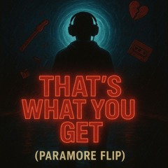 That's What You Get - Paramore (Sticks Flip)