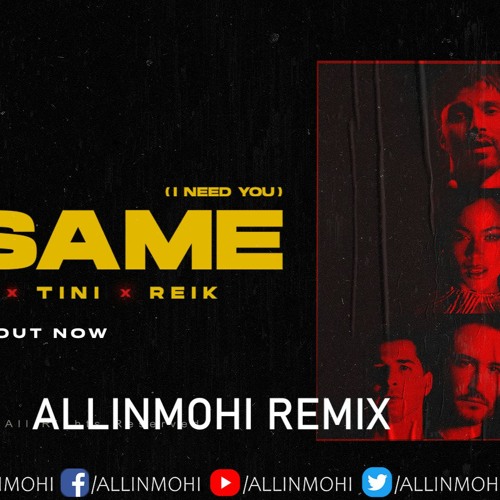 R3HAB, TINI, Reik - Besame (I Need You) (Allinmohi Remix)