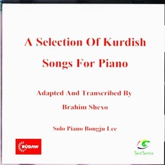 Narînê - Kurdish Folk Song. For piano: Brahim Shexo