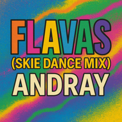Flavas (Skie Dance Mix)
