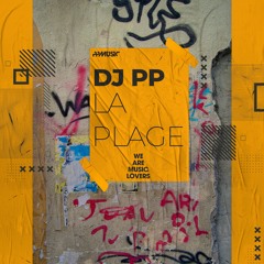 DJ PP - La Plage - Radio Edit