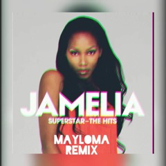 Jamelia - Superstar (MaYloMa Remix) [Free Download Extended Mix]