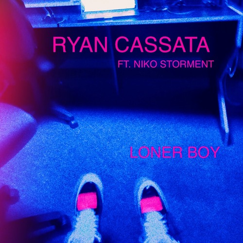 Loner Boy (ft. Niko Storment)