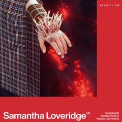 Beautilism Recording with Samantha Loveridge - 11.08.25