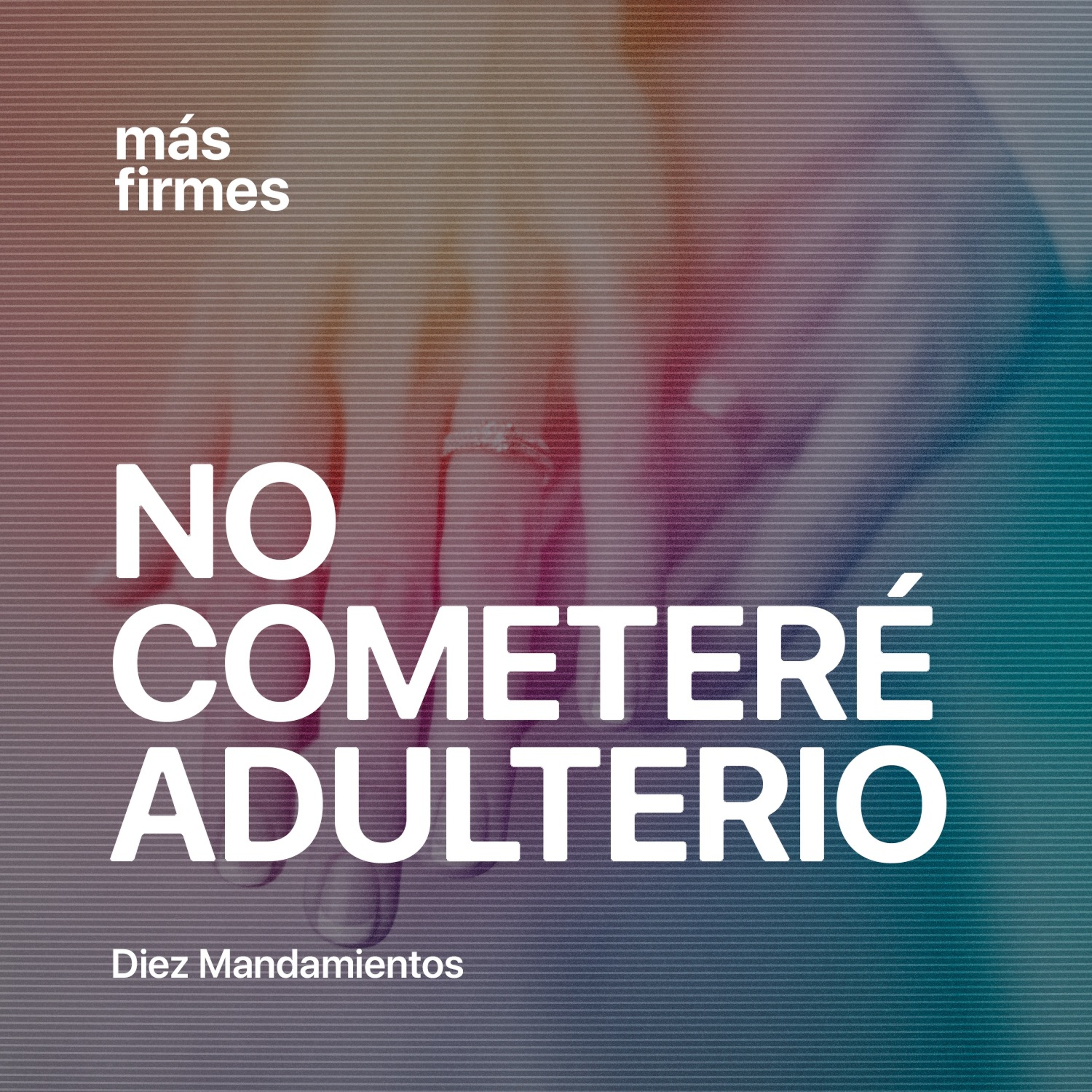 No Cometeré Adulterio