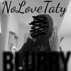 NoLoveTaty - Not Feelin Me