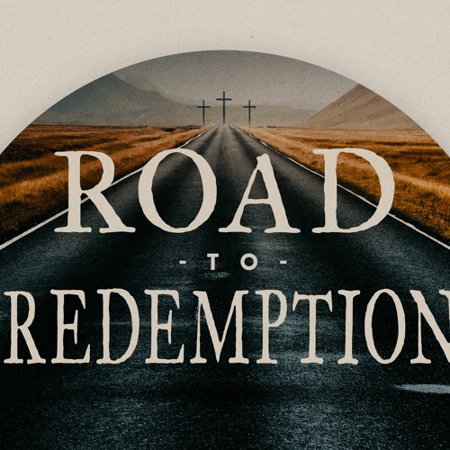 Stream The Road To Redemption by Church At The Bridge Listen online