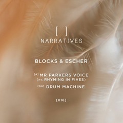 Blocks & Escher - Mr Parker's Voice (ft. Rhyming In Fives)