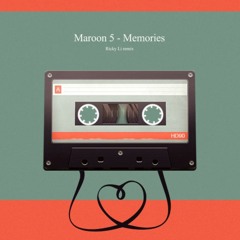 Maroon 5 - Memories (Ricky Li Remix)