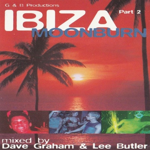 Dave Graham & Lee Butler - Ibiza Moonburn, Part 2 CD