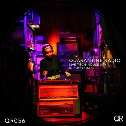 QR056 | Quarantine Radio Live: CHRISSIE (Link in description)