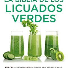 [Get] EPUB ✉️ La biblia de los licuados verdes (Spanish Edition) by  Kristine Miles [