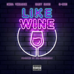 Like Wine (feat. Baby Bash & G-Ron)