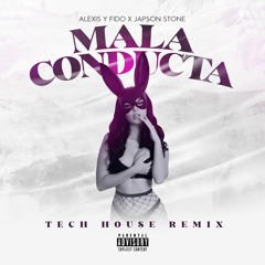 Mala Conducta - Alexis & Fido (Tech House Remix)