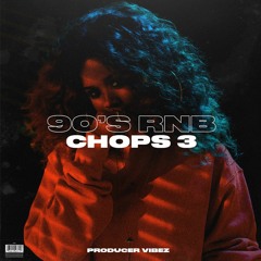 90's R&B CHOPS 3 | PRODUCERVIBEZ.COM - DEMO