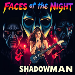 Faces Of The Night