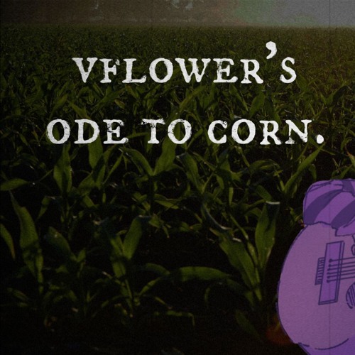 An Ode To Corn / vflower