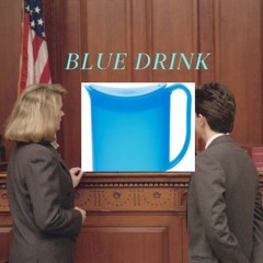Blue Drink Episode 35