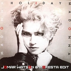 Madonna - Holiday (Jomar Watson X Mofesta Edit)