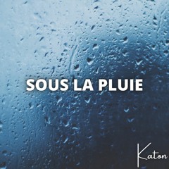 Sous la pluie (prod par DummkaProds)