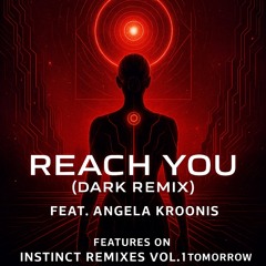 Dj J Instinct - Reach You (Dark Remix) Feat. Anglea Kroonis