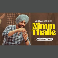 Nimm Thalle - Jordan Sandhu (0fficial Mp3)