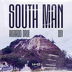 Ricardo Drue & Dev - South Man (Drizzy x D Ninja Prod. Intro Refix)