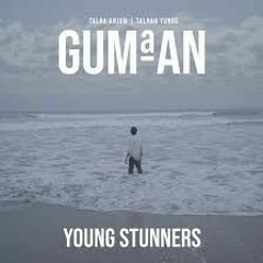 GUMAAN - Young Stunners _ Talha Anjum _ Talhah Yunus _ Prod. By Jokhay (Official Music Video)-Young