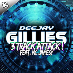3 Track Attack 016  DJ Gillies - Feat. MC Jamesy