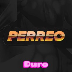 Perreo Duro