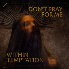Don't Pray For Me (Instrumental)