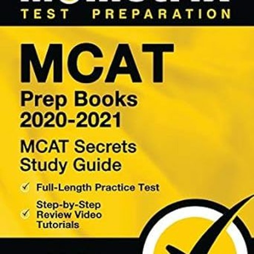 (PDF Download) MCAT Prep Books 2020-2021: MCAT Secrets Study Guide, Full-Length Practice Test,