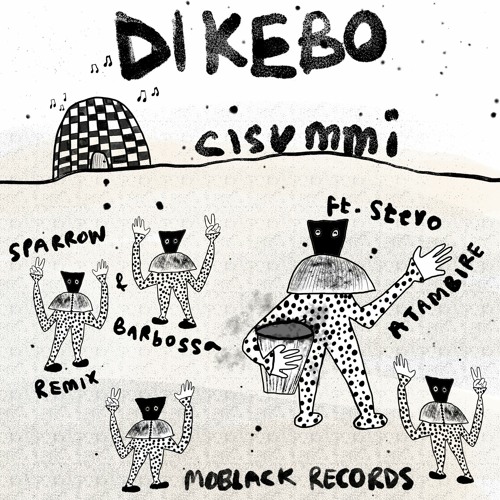 MBR578 - CISUMMI feat. Stevo Atambire - DIKEBO (Original Mix)