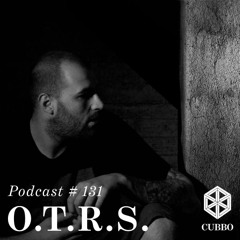 Cubbo Podcast # 131  O.T.R.S.  (IT)