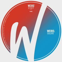 WSR005 - WEIRD. - Solero (Original Mix)