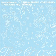 Hearts2Hearts - The Chase (Loop ver.)
