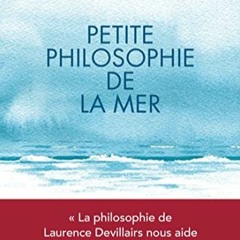 Télécharger eBook Petite philosophie de la mer PDF - KINDLE - EPUB - MOBI MPfek