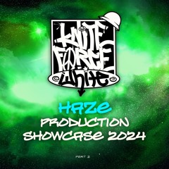 Haze - Production Showcase 2024 - Part 2