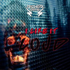 I Like It Loud - Rider Rime (Remix)