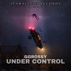 GGrossy - Really Loud [Iparallels Records]