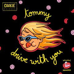 Tommy - Drive With You (prod by La Felix)