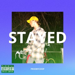 STAYED (PRODBYCOOP)