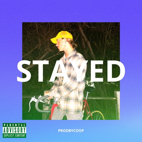 STAYED (PRODBYCOOP)