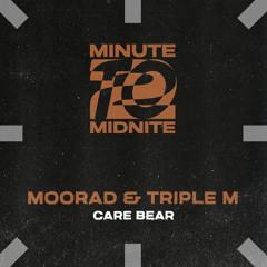 Moorad & Triple M - Care Bear