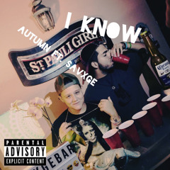 I KNOW ft. SAVXGE (prod. savxge)